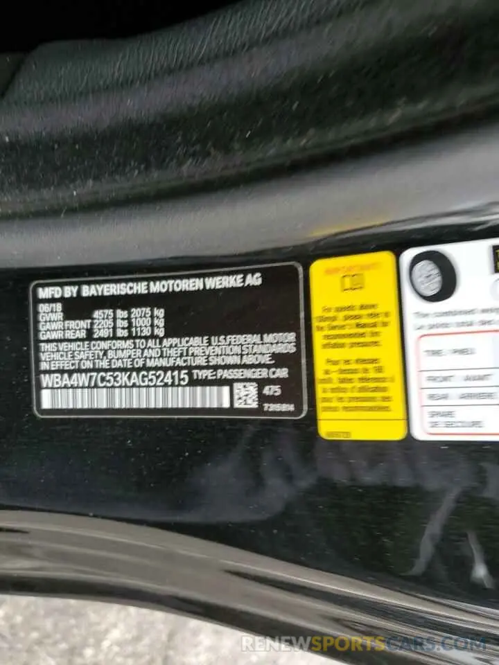 10 Photograph of a damaged car WBA4W7C53KAG52415 BMW 4 SERIES 2019