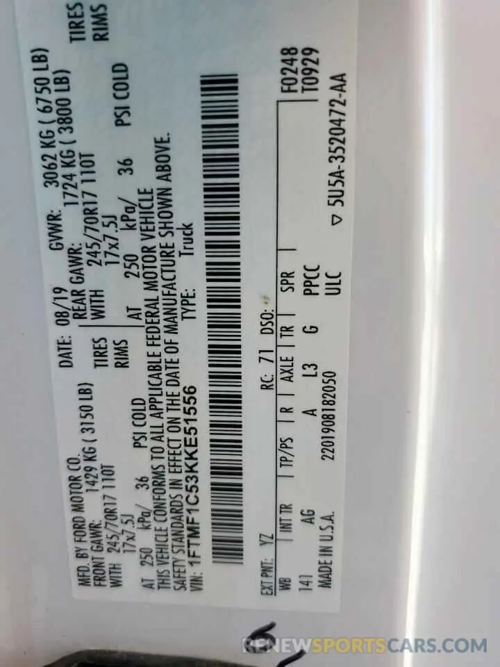 12 Photograph of a damaged car 1FTMF1C53KKE51556 FORD All Models 2019
