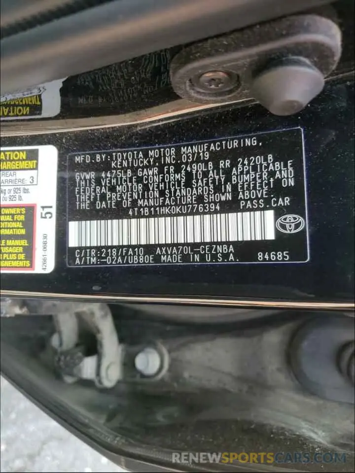10 Photograph of a damaged car 4T1B11HK0KU776394 TOYOTA CAMRY 2019