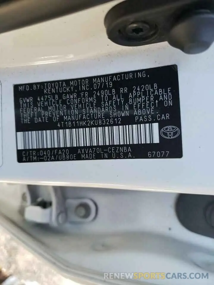 10 Photograph of a damaged car 4T1B11HK2KU832612 TOYOTA CAMRY 2019