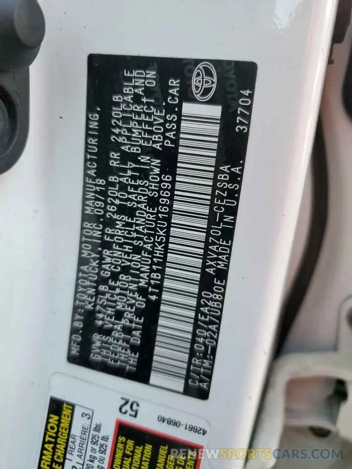 12 Photograph of a damaged car 4T1B11HK5KU169696 TOYOTA CAMRY 2019