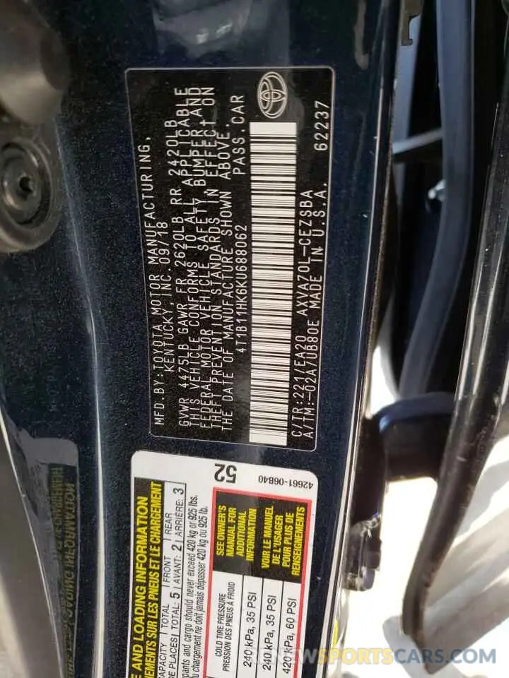 10 Photograph of a damaged car 4T1B11HK6KU688062 TOYOTA CAMRY 2019