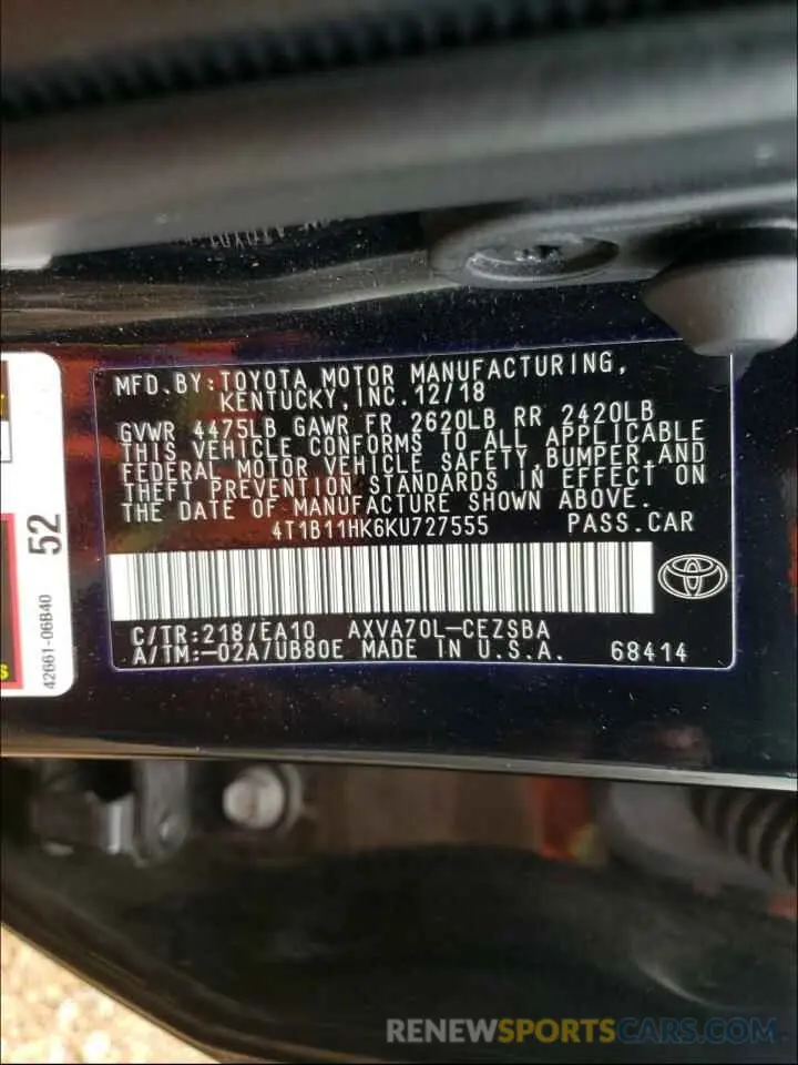 10 Photograph of a damaged car 4T1B11HK6KU727555 TOYOTA CAMRY 2019