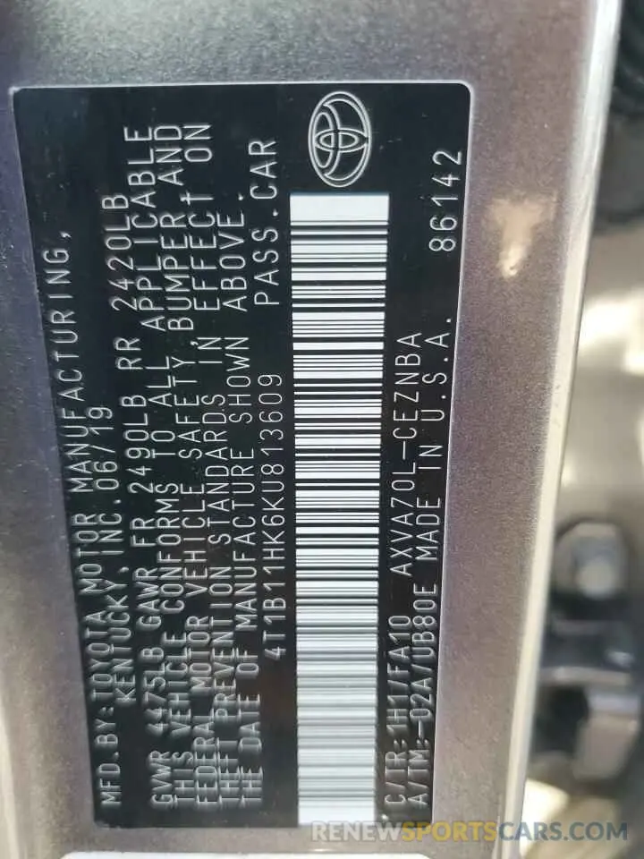 12 Photograph of a damaged car 4T1B11HK6KU813609 TOYOTA CAMRY 2019