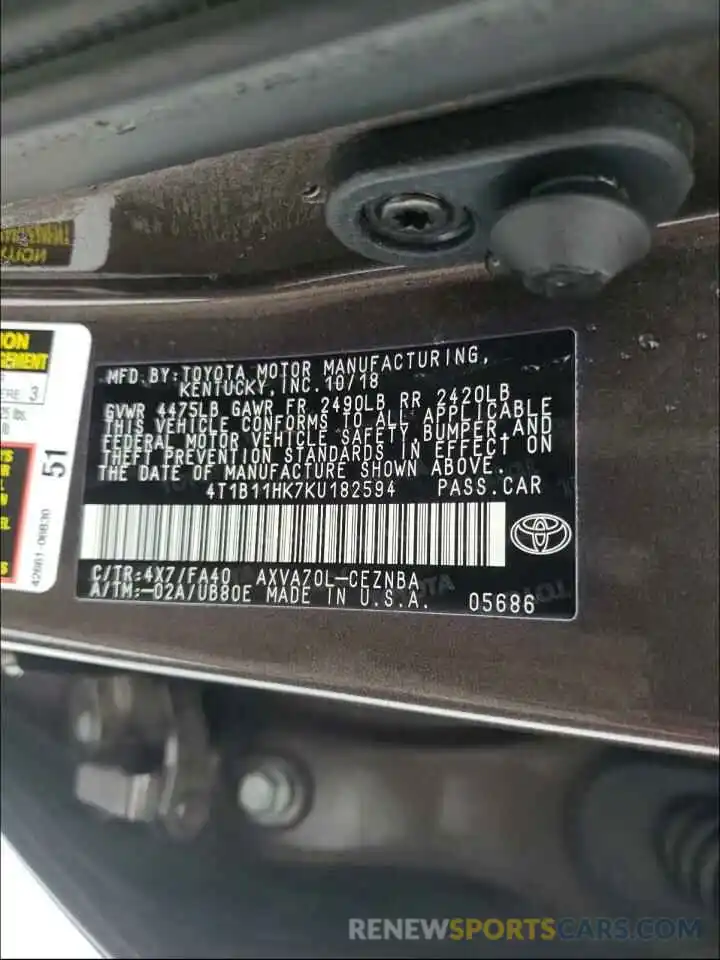 10 Photograph of a damaged car 4T1B11HK7KU182594 TOYOTA CAMRY 2019