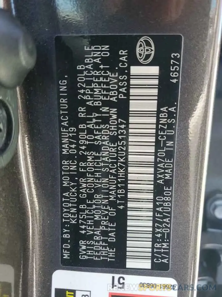 12 Photograph of a damaged car 4T1B11HK7KU251347 TOYOTA CAMRY 2019