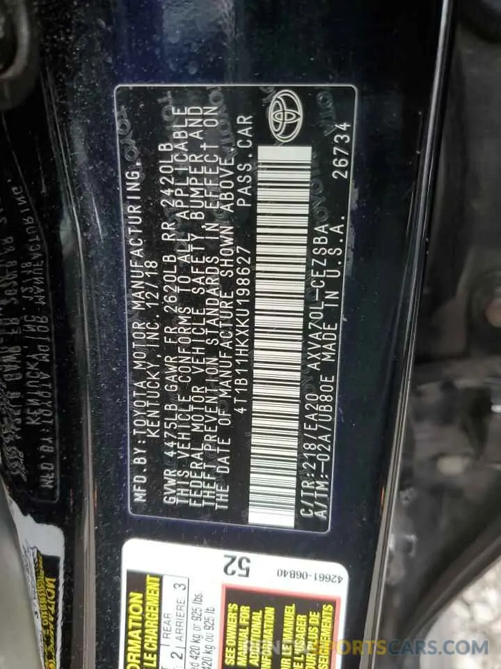 12 Photograph of a damaged car 4T1B11HKXKU198627 TOYOTA CAMRY 2019