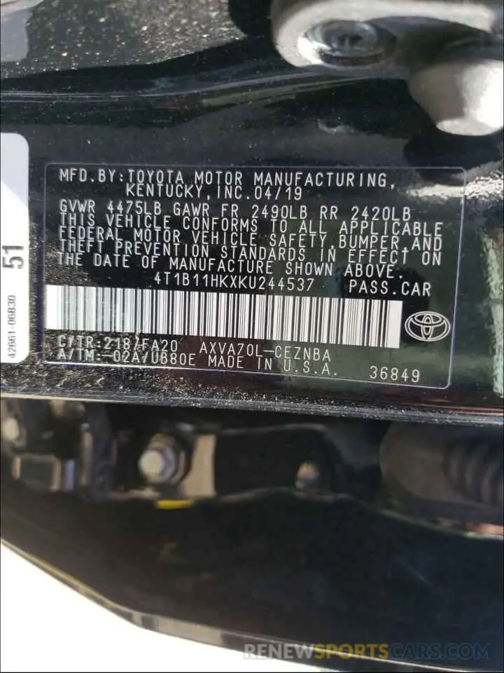 10 Photograph of a damaged car 4T1B11HKXKU244537 TOYOTA CAMRY 2019