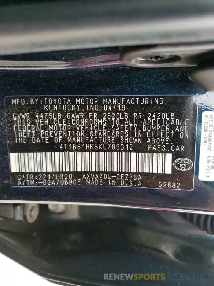 10 Photograph of a damaged car 4T1B61HK5KU783312 TOYOTA CAMRY 2019